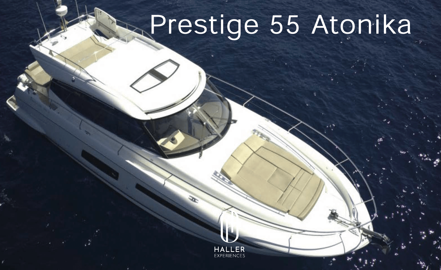 Prestige 55 Atonika - Haller Experiences